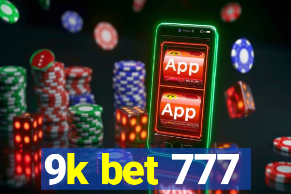 9k bet 777